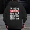 Mens Grandpa Warning May Nap Suddenly At Any Time Zip Up Hoodie Back Print