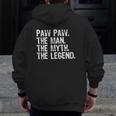 Mens Pawpaw The Man The Myth The Legend Paw-Paw Christmas Zip Up Hoodie Back Print