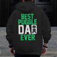 Mens Pet Owner Animal Dog Lover Daddy Best Puggle Dad Ever Puggle Zip Up Hoodie Back Print