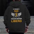 Mens Proud Dad Of A Freaking Awesome Libero Volleyball Zip Up Hoodie Back Print