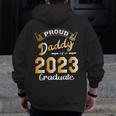 Mens Proud Daddy Of A Class Of 2023 Graduate Cute Dad Graduation Zip Up Hoodie Back Print