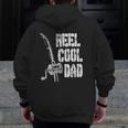 Mens Reel Cool Dad Fishing Daddy Mens Fathers Day Idea Zip Up Hoodie Back Print