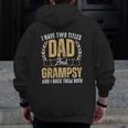 Mens I Have Two Titles Dad And Grampsy I Rock Them Both Best Dad Zip Up Hoodie Back Print