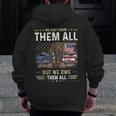 We Owe Them All Partiotic Veterans Day Memorial Day Zip Up Hoodie Back Print