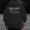 Pap Pap Like A Grandfather But So Much Cooler Zip Up Hoodie Back Print