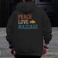 Peace Love Massage Muscle Therapy Massage Spa Oil Treat Soft Zip Up Hoodie Back Print