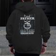 Police Academy Graduate Proud Father Of New Cop Graduate Zip Up Hoodie Back Print