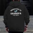 Promoted To Grandpa Est 2022 Ver2 Zip Up Hoodie Back Print