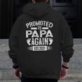 Promoted To Papa Again Est 2021 Zip Up Hoodie Back Print