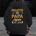 Promoted To Papa Again Est 2022 Father's Day First Time Zip Up Hoodie Back Print