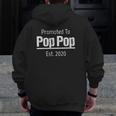 Promoted To Pop Pop Est 2020 New Grandpa Zip Up Hoodie Back Print