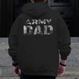 Proud Army DadMilitary Father Camouflage Zip Up Hoodie Back Print