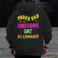 Proud Dad Of An Awesome Gay Plumber Lgbt Gay Pride Zip Up Hoodie Back Print