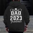Proud Dad Of A Class Of 2023 Graduate Senior Family Zip Up Hoodie Back Print