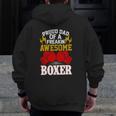Proud Dad Of A Freakin' Awesome Boxer For Boxing Dads Zip Up Hoodie Back Print