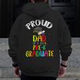 Proud Dad Of Preschool Graduate 2023 School Prek Graduation Zip Up Hoodie Back Print
