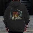 Reel Cool Grandpa Fishing Fun Fathers Day Fishermen Zip Up Hoodie Back Print Reel Cool Grandpa Fishing Fun Fathers Day Fishermen Zip Up Hoodie Back Print