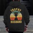 Retro Vintage Trophy Dad Husband Reward Best Father Zip Up Hoodie Back Print