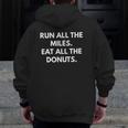 Run All The Miles Eat All The Donuts Zip Up Hoodie Back Print