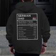 Serbian Dad Nutrition Facts Fathers Day Hero Zip Up Hoodie Back Print