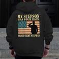 My Stepson Has Your Back Proud Army Stepdad Father Zip Up Hoodie Back Print