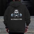 The Struggle Is Real Fitness Panda Gymer Zip Up Hoodie Back Print