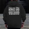 I Have Titles Bonus Dad Bonus Grandpa Step Grandpa Zip Up Hoodie Back Print