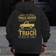 This Truck Driver Lives By 3 Rules Zip Up Hoodie Back Print