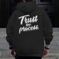 Trust The Process Motivational Quote Workout Gym Zip Up Hoodie Back Print