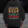 I Have Two Tittles Dad And Iraq War Veteran Zip Up Hoodie Back Print