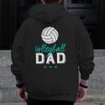 Volleyball Dad Proud Father And Sports Parents Zip Up Hoodie Back Print