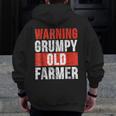 Warning Grumpy Old Farmer Grandpa Farmer Zip Up Hoodie Back Print