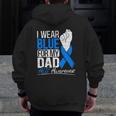 I Wear Blue For My Dad Als Awareness Supporter Warrior Zip Up Hoodie Back Print