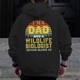 Wildlife Biologist Dad Mens Vintage Zip Up Hoodie Back Print