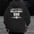 World's Best Volleyball Dad Sports Parent Zip Up Hoodie Back Print