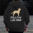 Yellow Lab Dad Dog Owner Hooded Zip Up Hoodie Back Print