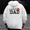 Basketball Dad Sport Lovers Happy Father's Day Zip Up Hoodie Back Print