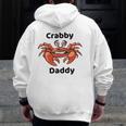 Crabby Daddy Zip Up Hoodie Back Print