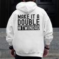Make It A Double Twin Dad Baby Announcement Expecting Twins Zip Up Hoodie Back Print