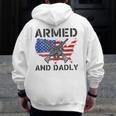 Fathers Day Pun Us Flag Deadly Dad Armed And Dadly Zip Up Hoodie Back Print