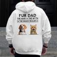 Fur Dad The Man The Myth The Snack Dealer Zip Up Hoodie Back Print