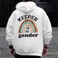 Keeper Of The Gender Rainbow Gender Reveal Baby Shower Zip Up Hoodie Back Print