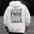 Kids Land Of The Free Because My Daddy Is Brave Zip Up Hoodie Back Print