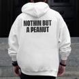 Nothing But A Peanut Gym S Zip Up Hoodie Back Print