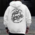 I Have Two Titles Dad And Uncle I Rock Them Both Uncle Zip Up Hoodie Back Print