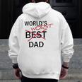 World's Worst Dad Father's Day Gag Zip Up Hoodie Back Print
