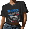 America Drinkin Booze Refusing To Lose Since 1776 4Th Of July Independence Day Women Cropped T-shirt