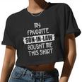 My Favorite Son In Law Bought Me This Dad Mom Women Cropped T-shirt