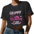 Grammy Of The Birthday Girl Cute Pink Women Cropped T-shirt