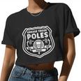 Grease Those Poles All The Poles V2 Women Cropped T-shirt